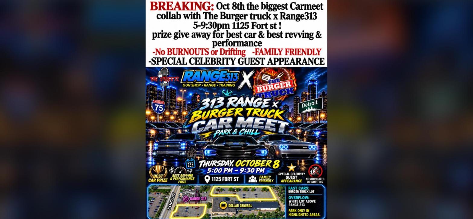 The Burger Truck x Range313 - Car Meet flyer