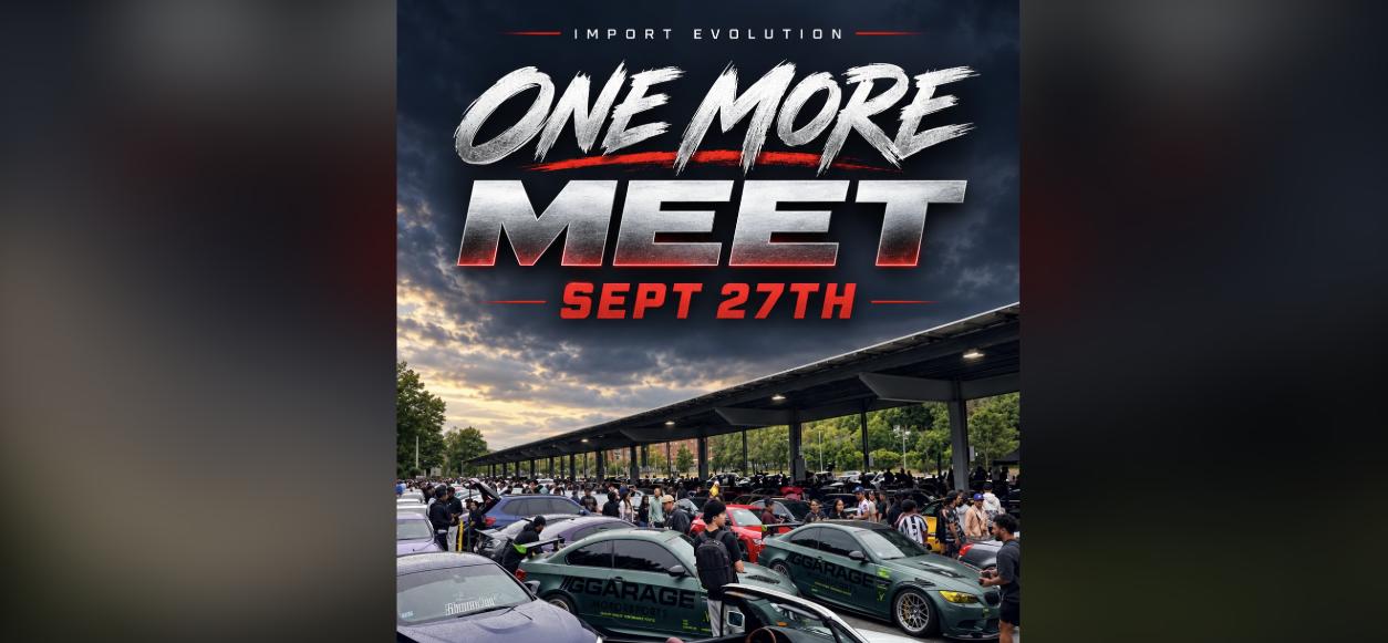Import Evolution - One More Meet flyer