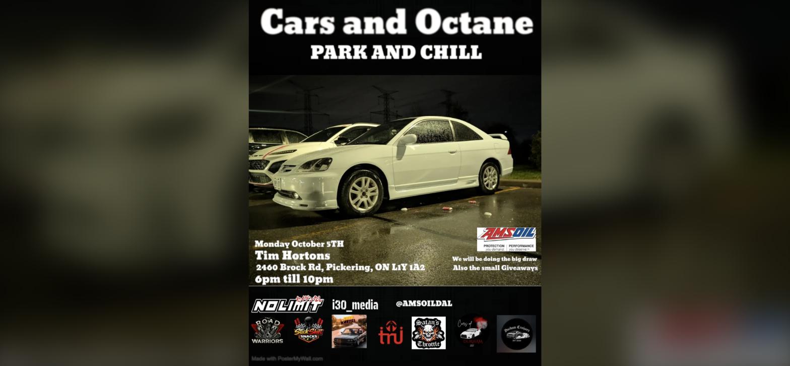 Cars and Octane - Park and Chill (Tim Hortons Pickering) flyer