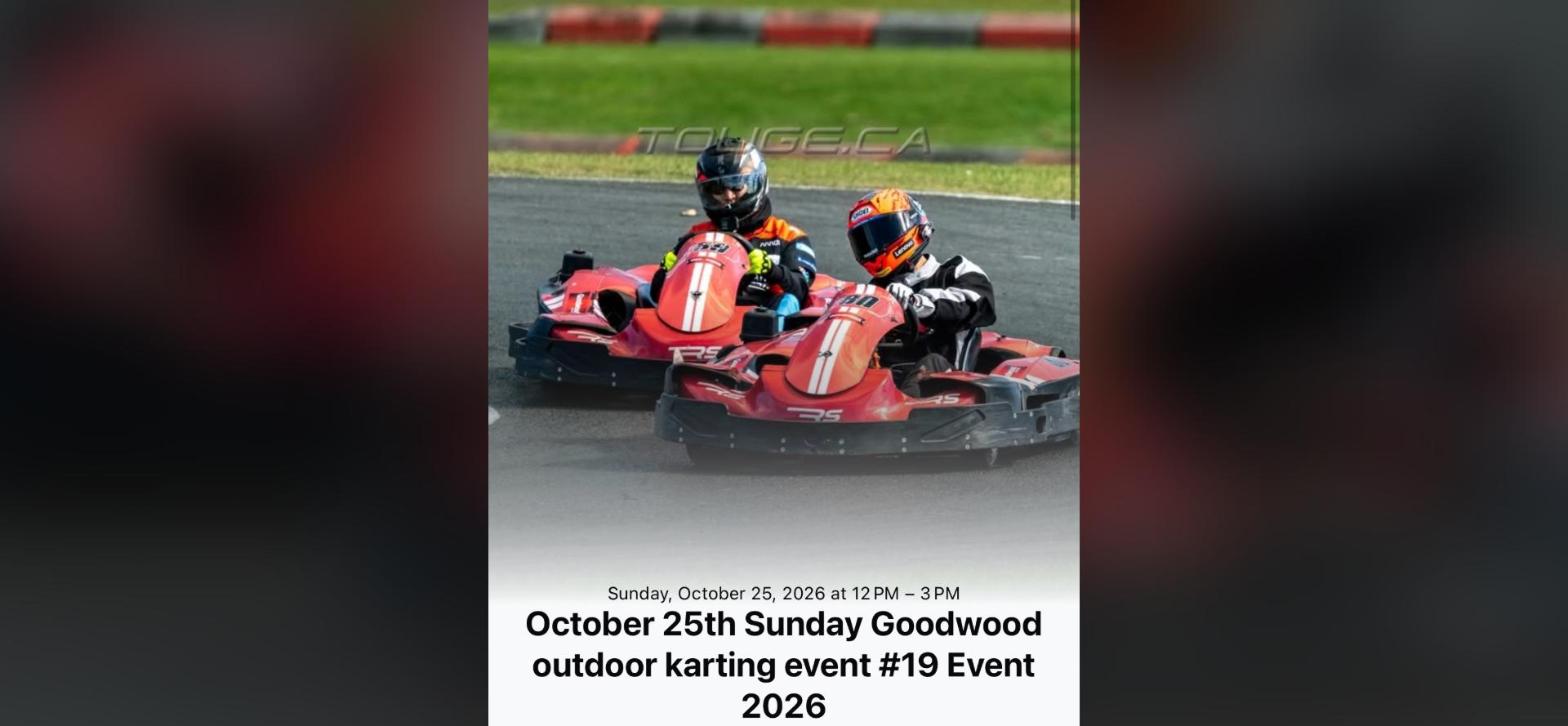 Touge.ca Goodwood Gokarting Event flyer