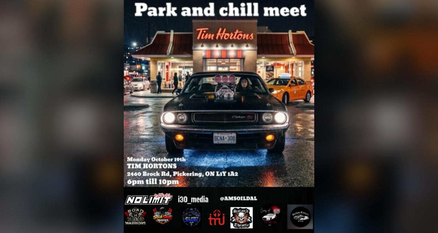 Park and Chill Meet - Tim Hortons Pickering flyer