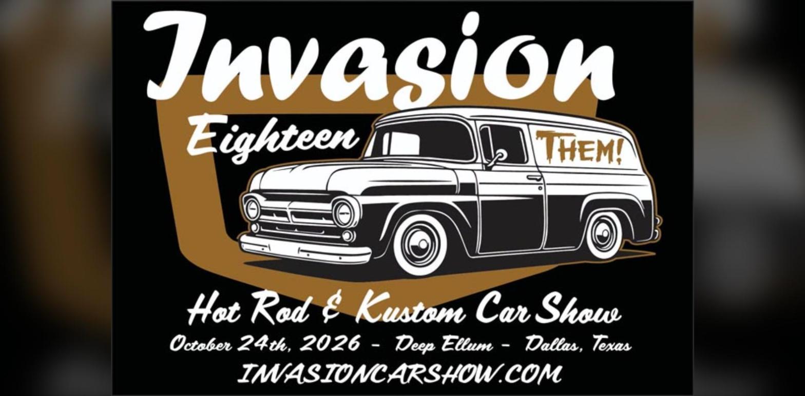 The Invasion 18 - Hot Rod & Kustom Car Show flyer