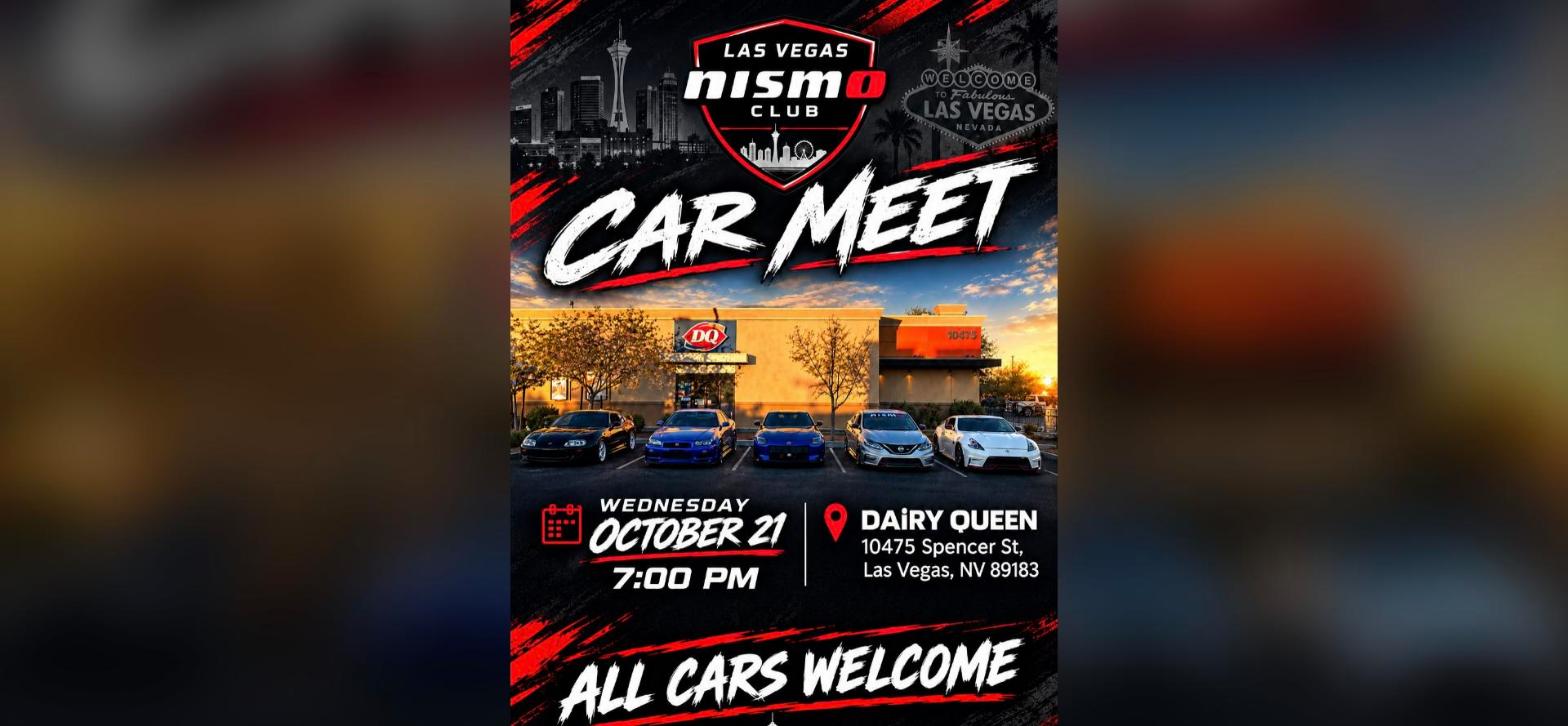 Las Vegas Nismo Club - Dairy Queen Car Meet flyer