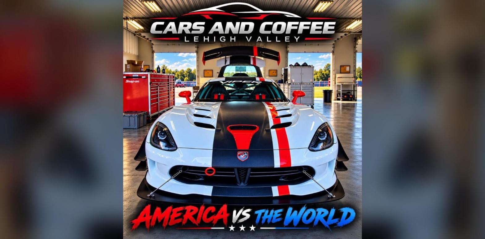 Cars and Coffee Lehigh Valley - Season Closer (America vs The World) flyer