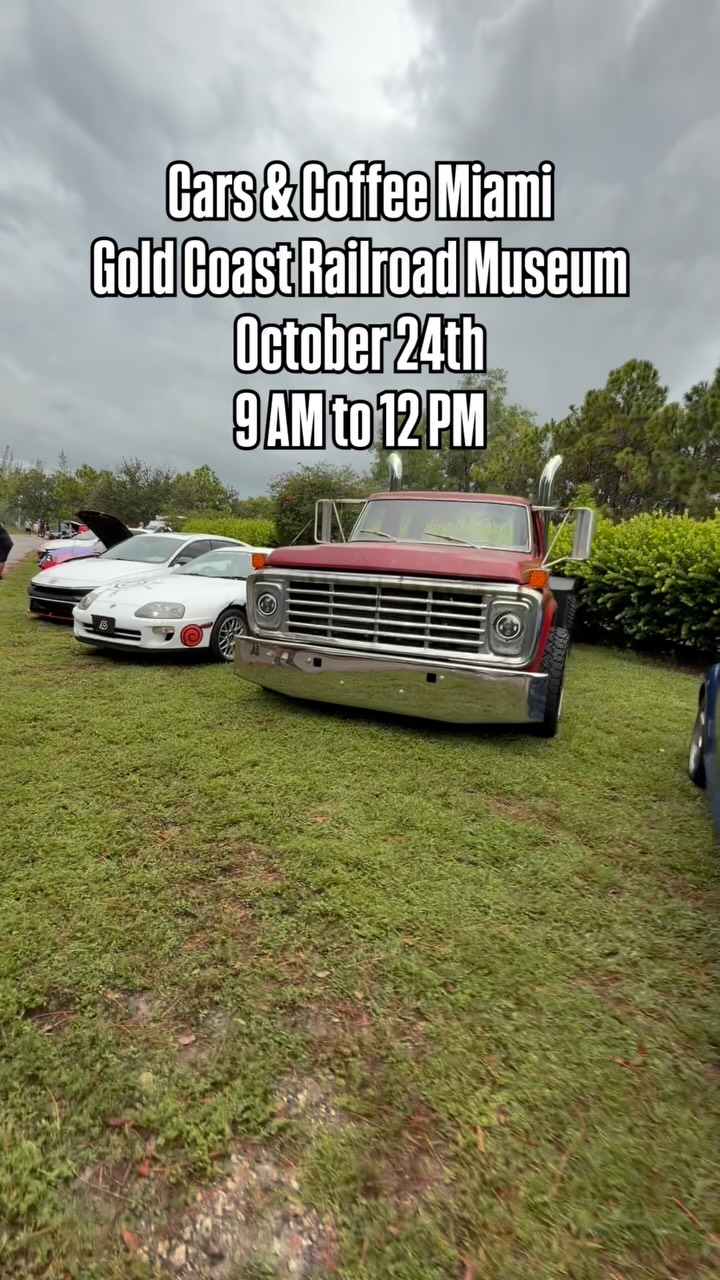 Cars & Coffee Miami - Gold Coast Railroad Museum flyer