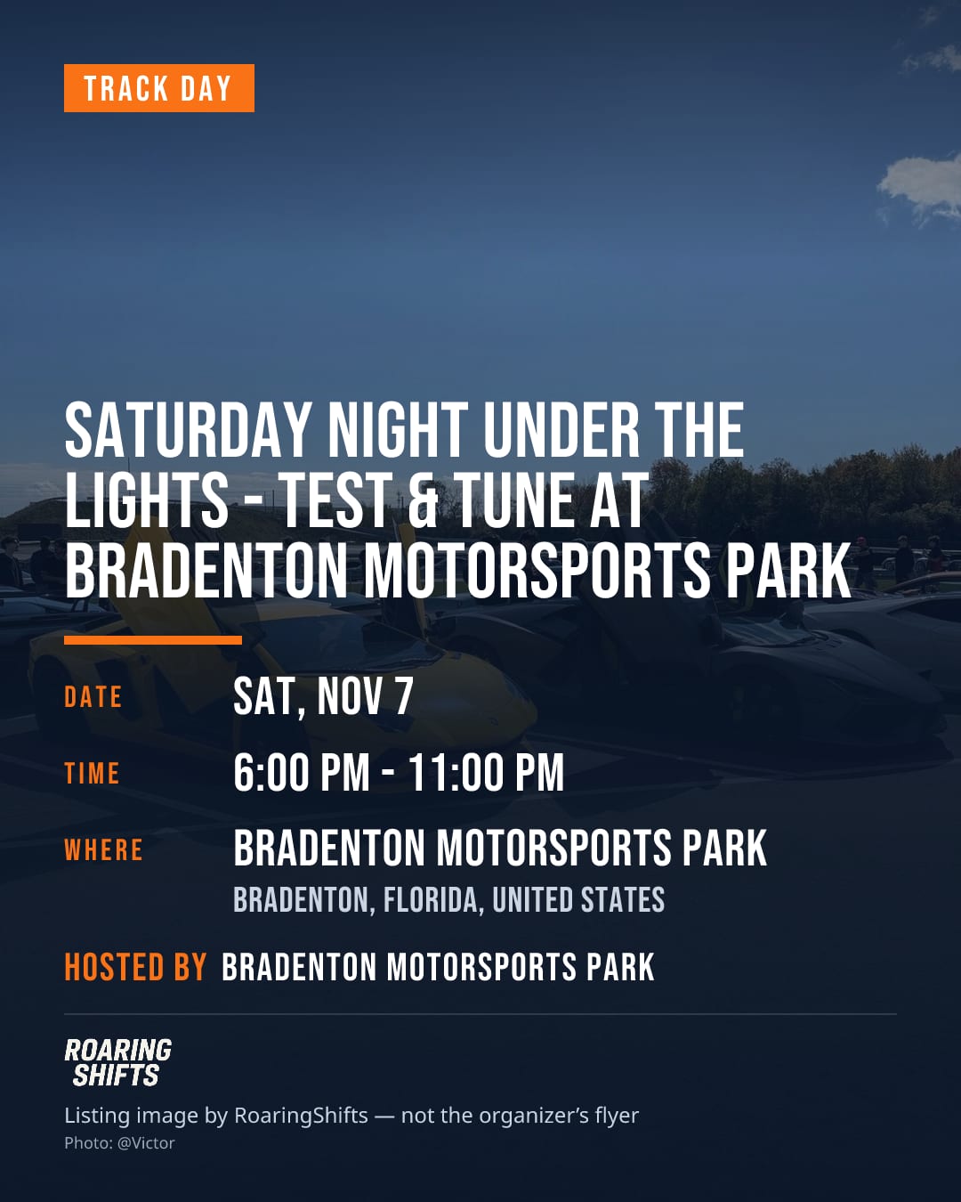 Saturday Night Under the Lights - Test & Tune at Bradenton Motorsports Park flyer