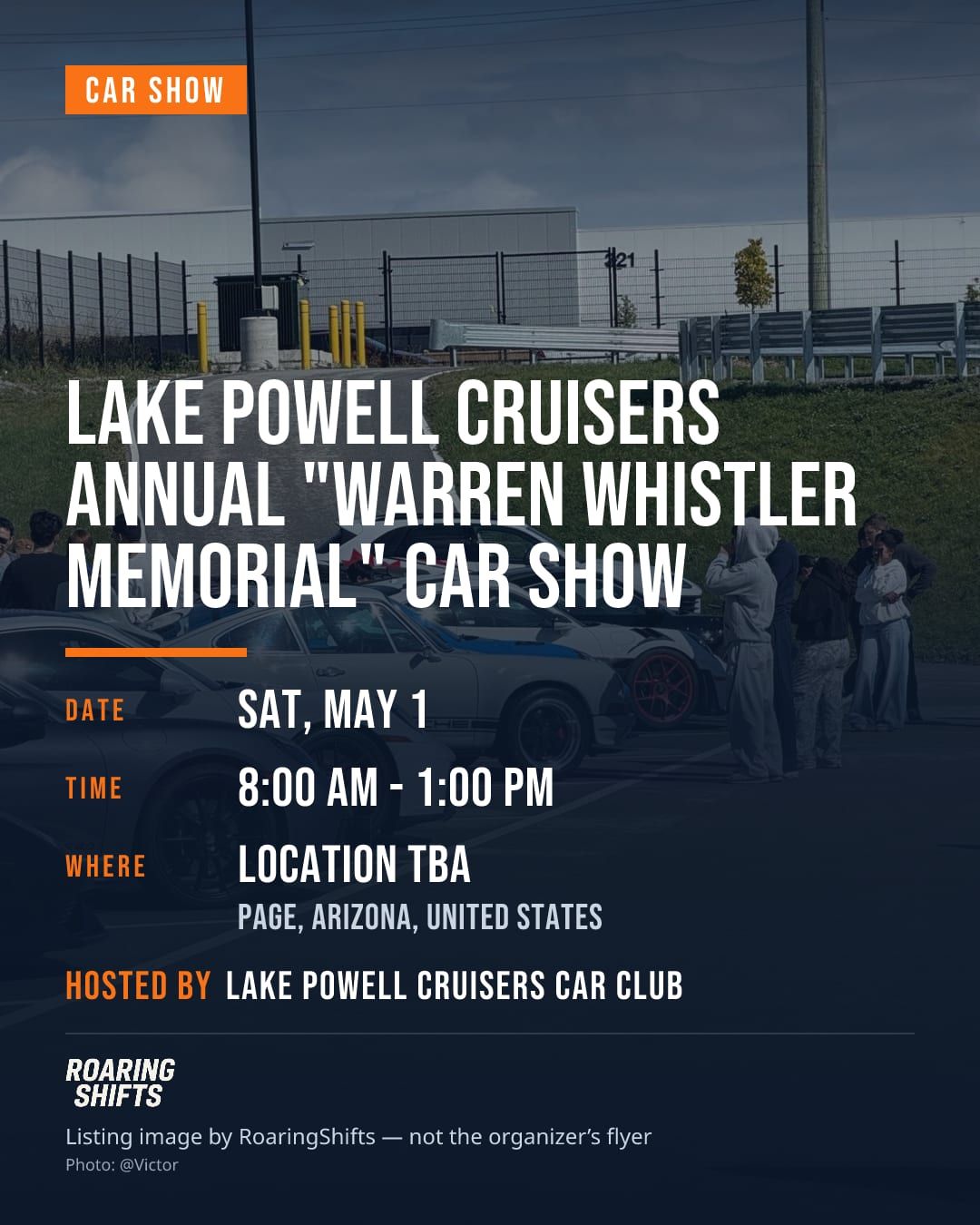 Lake Powell Cruisers Annual "Warren Whistler Memorial" Car Show